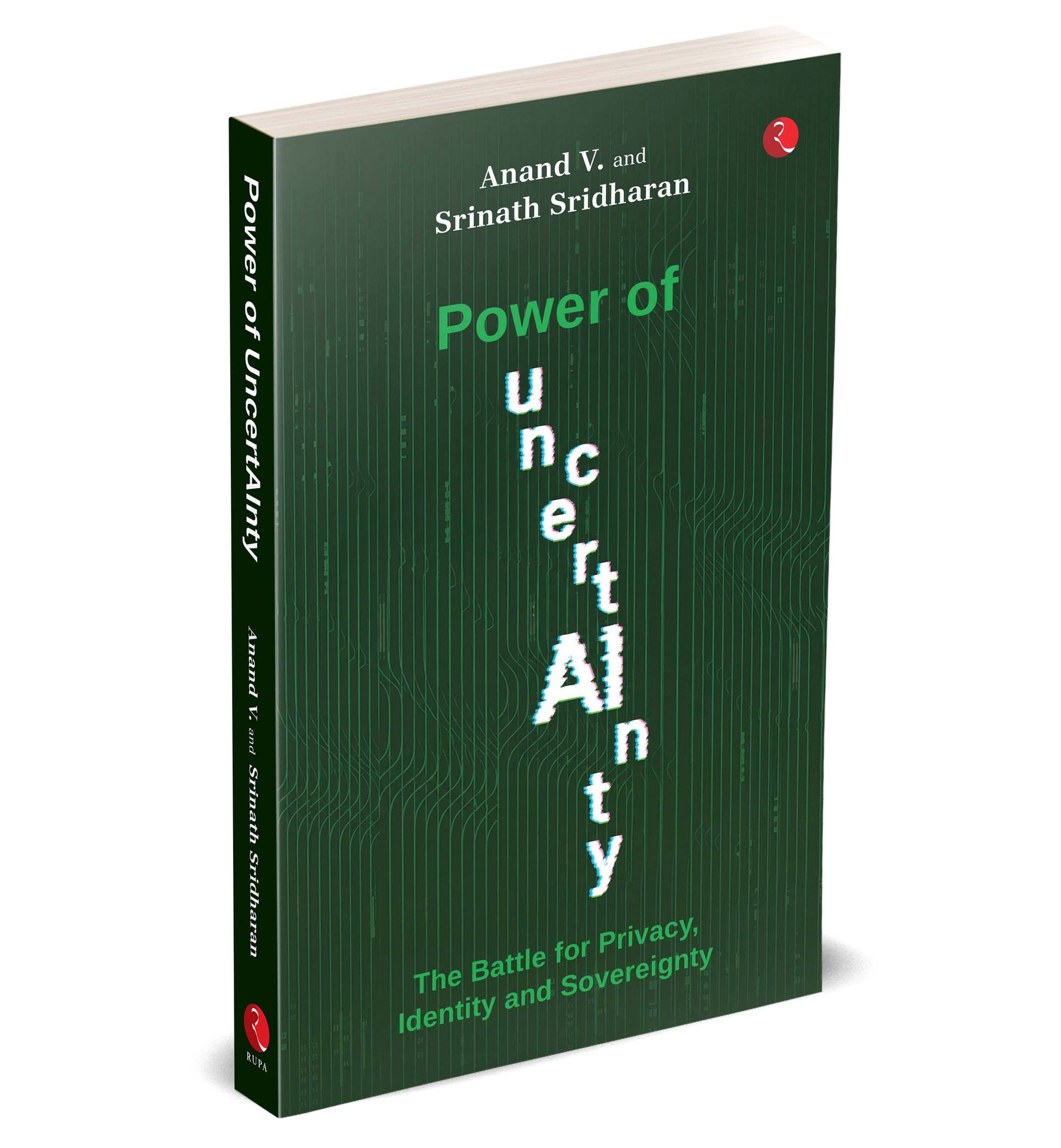 Power of Uncertainty: The Battle for Privacy, Identity and Sovereignty