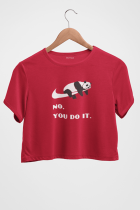 No. You do it -Crop Top-XS