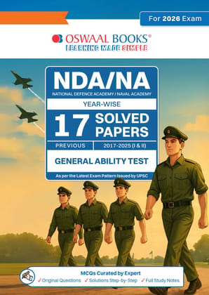 OSWAAL NDA NATIONAL DEFENCE ACADEMY || 17 PREVIOUS YEAR PAPER || YEAR WISE 2017-2025 || (I & ii) GENERAL ABILITY TEST -OSGAT17PS [Paperback] [Oct 30, 2024] Arihant