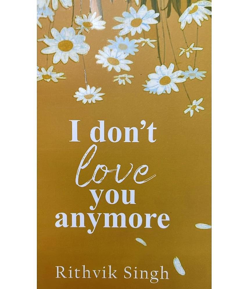 I Don't Love You Anymore