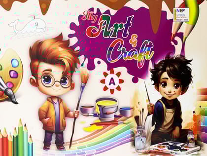 MY ART AND CRAFT- A (NURSERY)