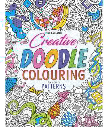Creative Doodle Colouring - Patterns - Colouring Books for Peace and Relaxation
