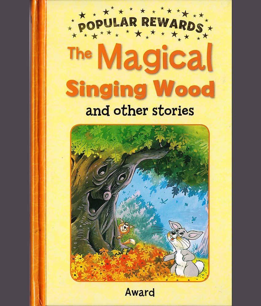 Popular Rewards: The Magical Singing Wood and Other Stories