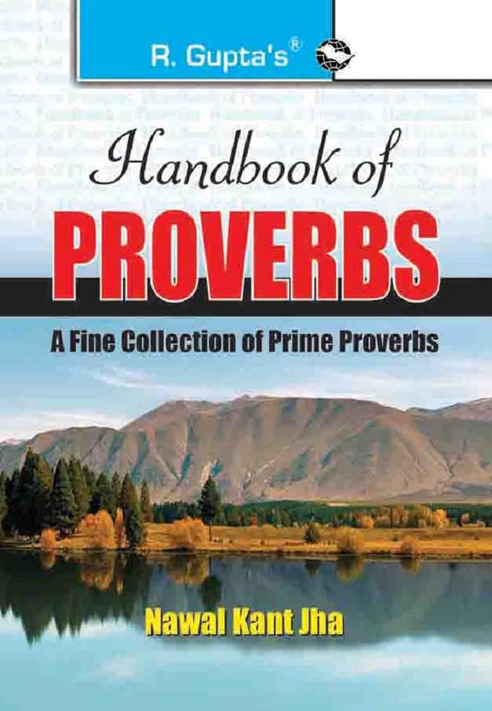 Handbook of Proverbs [Paperback] [Nov 10, 2023] Nawal Kant Jha and RPH Editorial Board