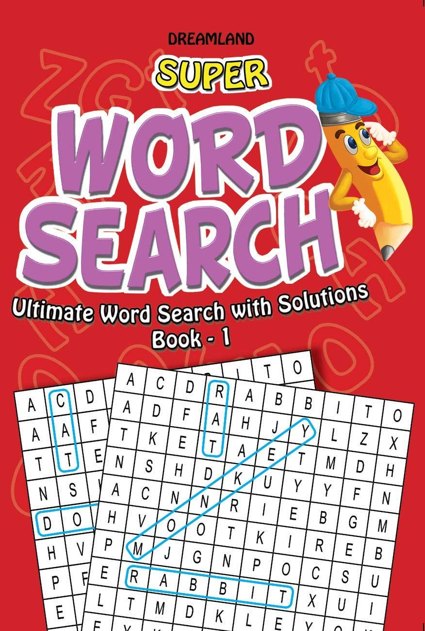 Super Word Search Book 1 for Children Age 6 -15 years - 192 Pages Ultimate Word Search Book with Solutions [Paperback] Dreamland Publications