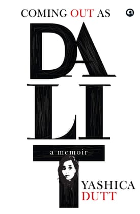 COMING OUT AS DALIT
