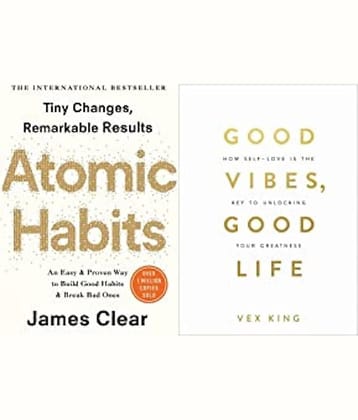 Atomic Habits: The life-changing million copy bestseller & Good Vibes, Good Life: How Self-love Is the Key to Unlocking Your Greatness