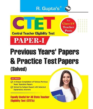 CTET: Paper-I -Previous Years' Papers & Practice Test Papers (Solved) for Class I-V Teacher Posts