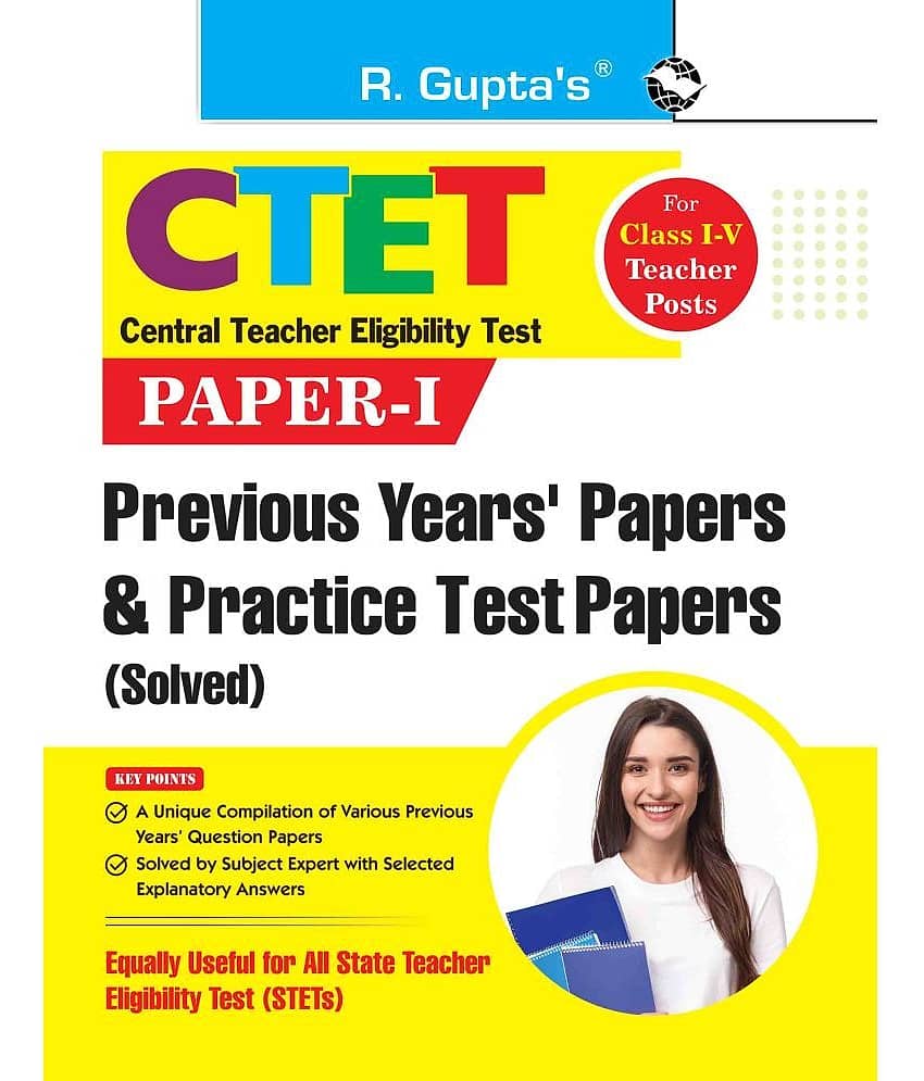 CTET: Paper-I -Previous Years' Papers & Practice Test Papers (Solved) for Class I-V Teacher Posts