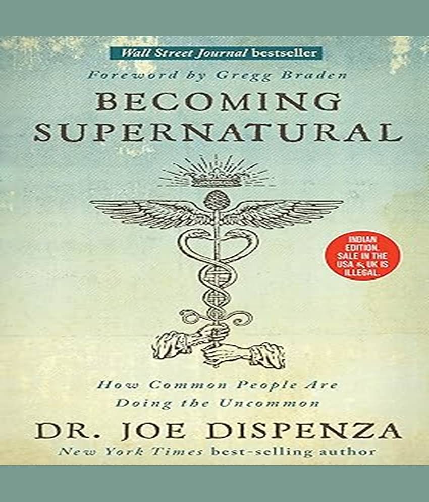 Becoming Supernatural: How Common People Are Doing the Uncommon Paperback – 8 December 2017
