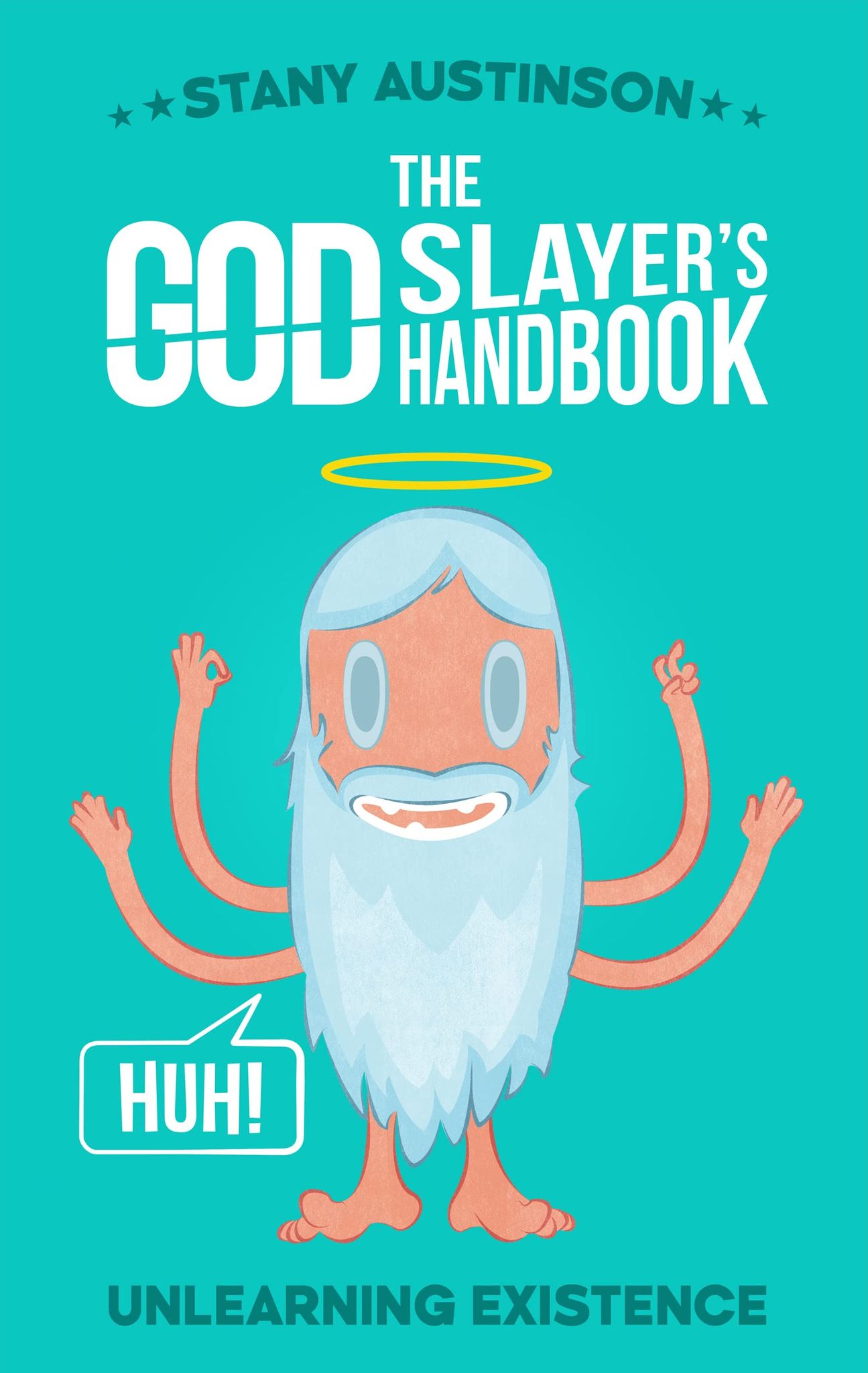 The God Slayer's Handbook [Paperback] Stany Austinson