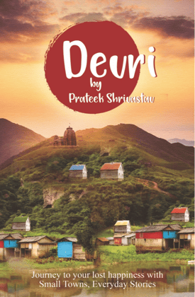 Devri : Journey to Your Lost Happiness with Small Towns | Everyday Short Stories