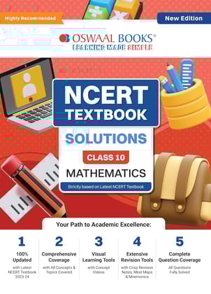 Oswaal NCERT Mathematics Textbook Solutions for Class 10, Latest Edition 2025-26, with Visual Learning Tools and Complete Question Coverage [Paperback] Oswaal Books And Learning Private Limited