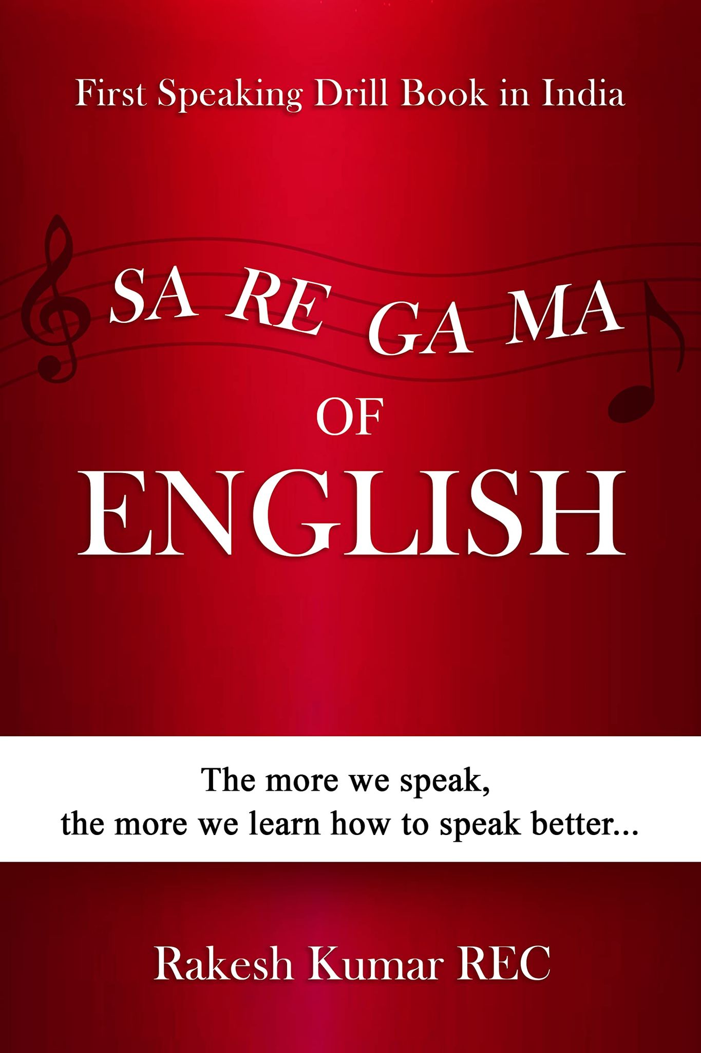 Sa Re Ga Ma of English Rakesh Kumar (REC)