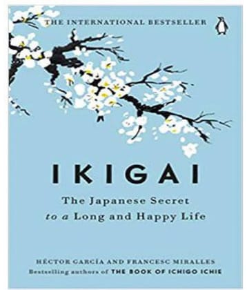 Ikigai: The Japanese secret to a long and happy life (Paperback)
