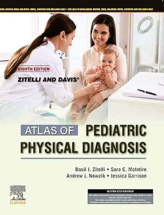 Zitelli and Davis' Atlas of Pediatric Physical Diagnosis:Â  8ed