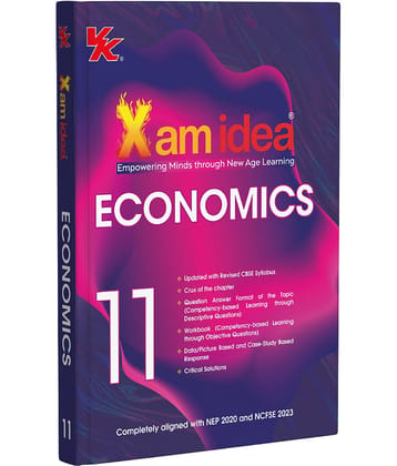 Xam idea Class 11 Economics (2025-26) | Latest CBSE Syllabus | Chapter Summary | Objective Workbook | Case Study & Data-Based Qs | Step-by-Step Solutions | Critical solutions
