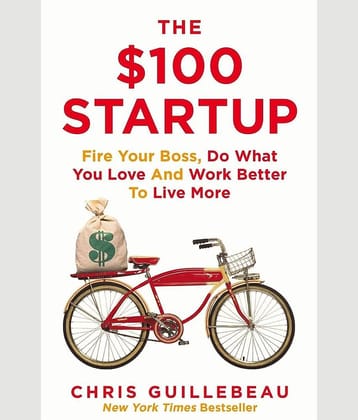 The ,100 Startup: Fire Your Boss, Do What You Love and Work Better To Live More Paperback – 15 January 2015