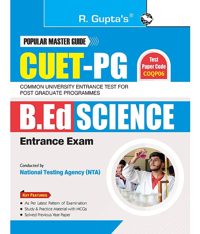 CUET-PG : B.Ed (SCIENCE) Entrance Exam Guide