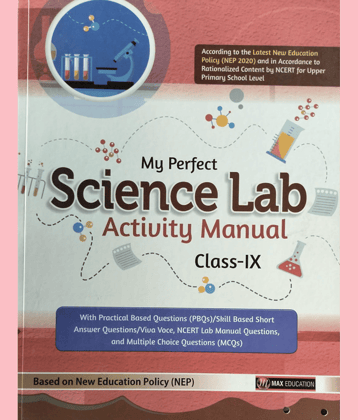 MY PERFECT SCIENCE LAB ACTIVITY MANUAL CLASS 9