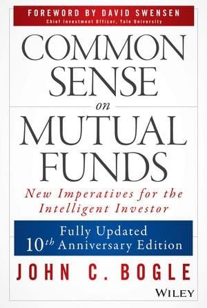 Common Sense on Mutual Funds, Updated 10th Anniversary Edition