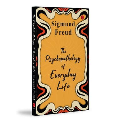 The Psychopathology of Everydayife