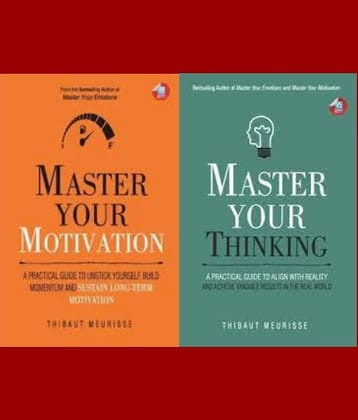 Master Your Motivation + Master Your Thinking