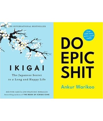 Ikigai + Do Epic Shit (Combo) (English, Paperback, Garcia Hector Ankur Warikoo)
