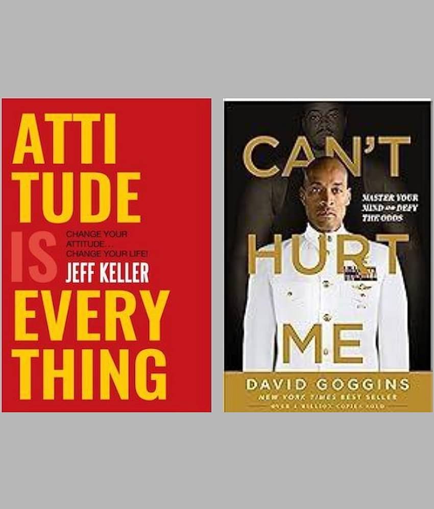 Attitude Is Everything + Can't Hurt Me