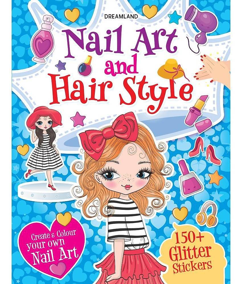 Nail Art and Hair Style- Create and Colour Your Own Nail Art with 150 Glitter Stickers - Interactive & Activity