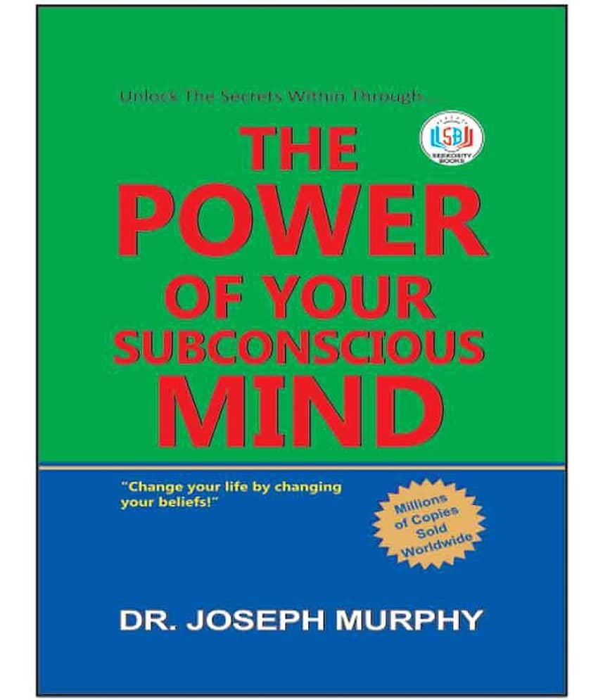 The Power Of Your Subconscious Mind