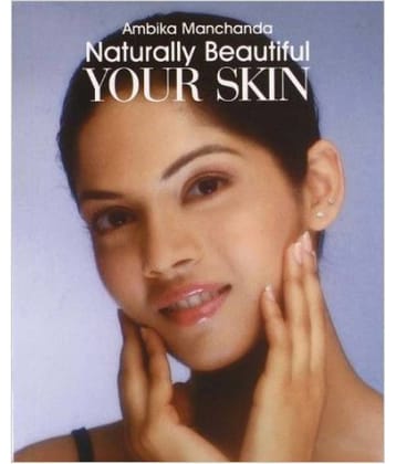 Naturally Beautiful Your Skin