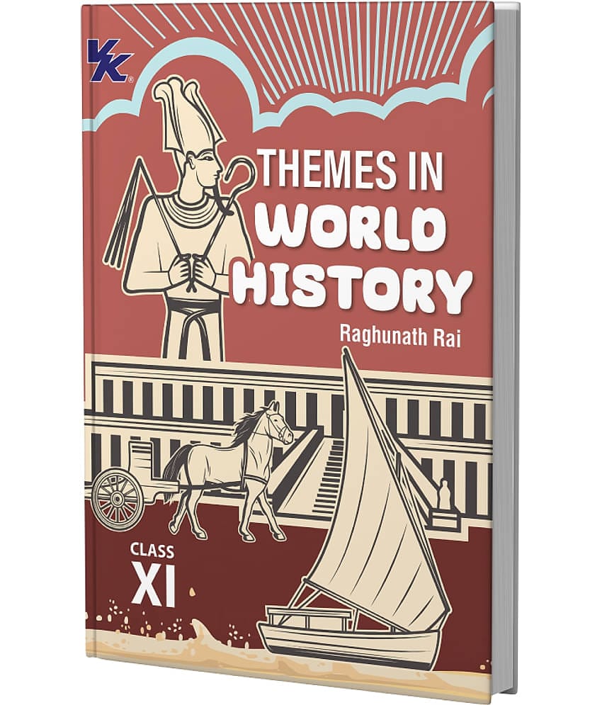 Themes in World History  Book for Class 11 | CBSE (NCERT Solved) | Examination 2025-26 | by VK Global Publications
