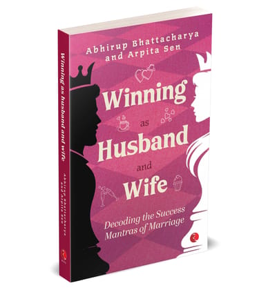 Winning as Husband and Wife: Decoding the Success Mantras of Marriage
