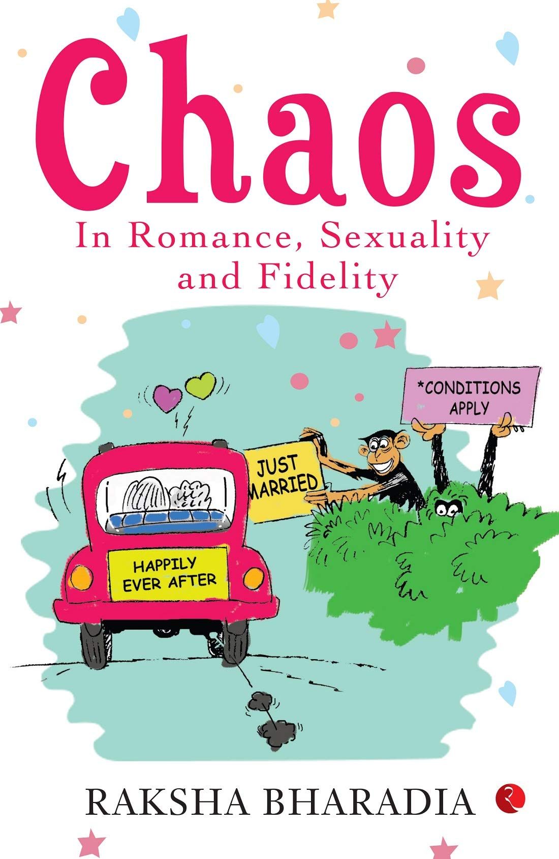 CHAOS: In Romance, Sexuality and Fidelity