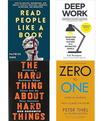 The Hard Thing about Hard Thing + Deep Work + Read People Like A Book + Zero To One