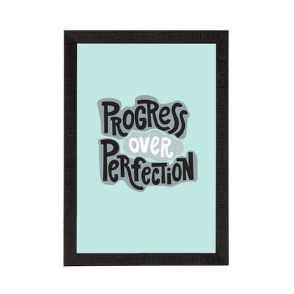 "Progress Over Perfection "Motivational Quote Satin Matt Texture UV Art Painting