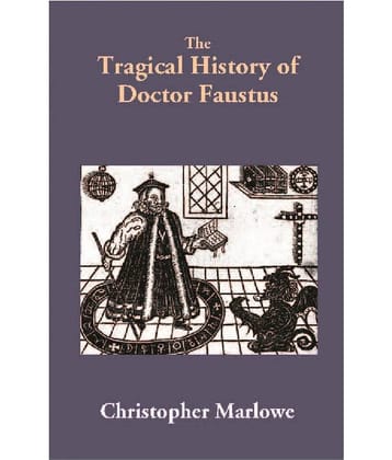 The Tragical History of Doctor Faustus