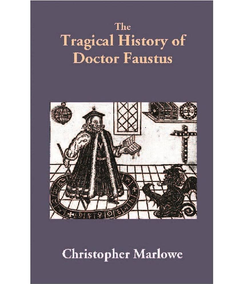 The Tragical History of Doctor Faustus