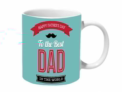 Multicolor Happy Fathers Day To The Best Dad In The World Ceramic Mug
