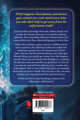 Fantasy, Reality or Delusion? A Collection of Short Stories and Poems Fantasy, Reality or Delusion? A Collection of Short Stories and Poems