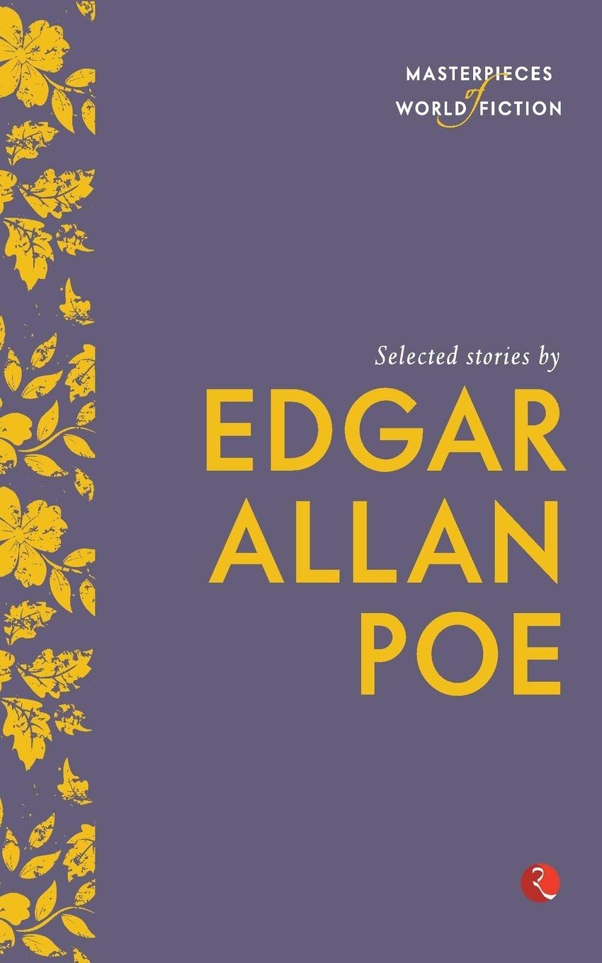 Masterpieces of World Fiction: Selected Stories By  EDGAR ALLAN POE