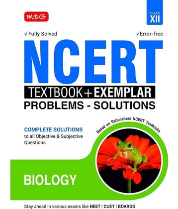 NCERT Textbook + Exemplar Problem Solutions Biology Class 12