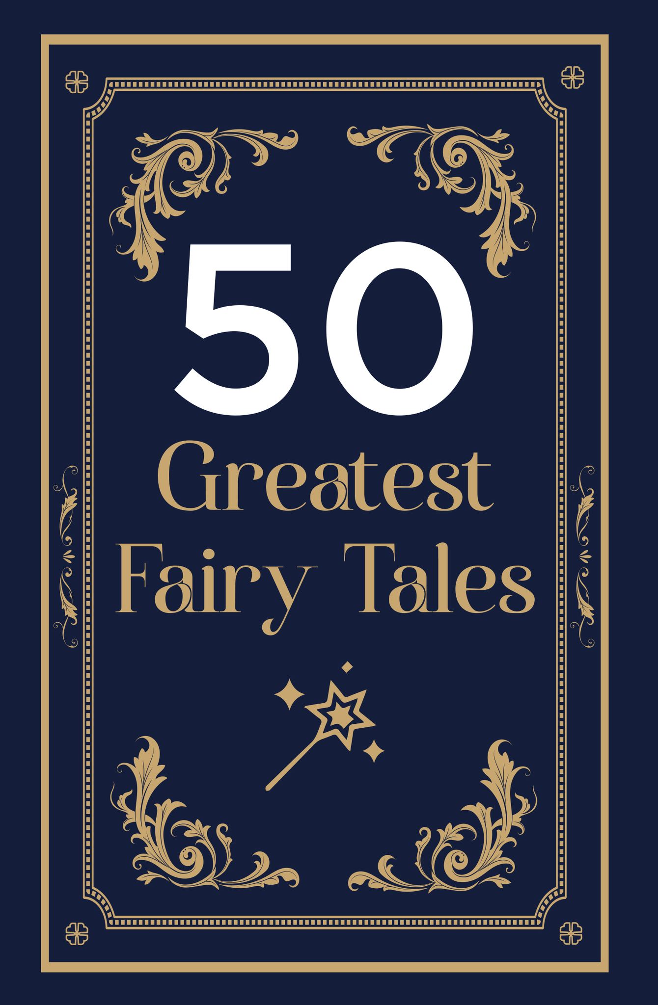 50 Greatest Fairy Tales