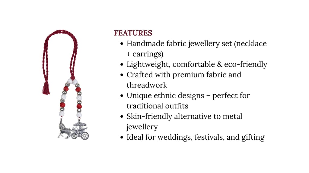 Fabric Jewellery 1 Piece Each