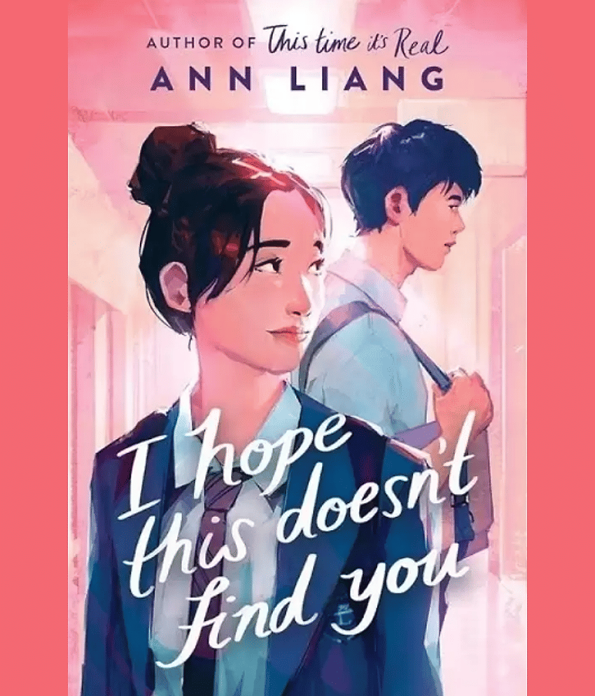 I Hope This Doesn't Find You  (English, Paperback, Liang Ann)