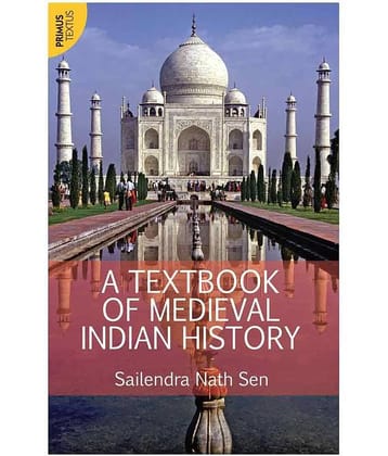 A Textbook Of Medieval Indian History (Textus)